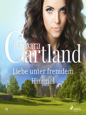 cover image of Liebe unter fremdem Himmel (Die zeitlose Romansammlung von Barbara Cartland 13)